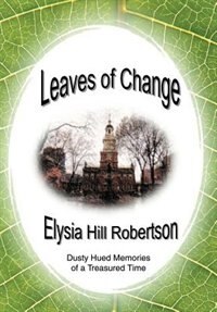 Leaves of Change: Dusty Hued Memories of a Treasured Time
