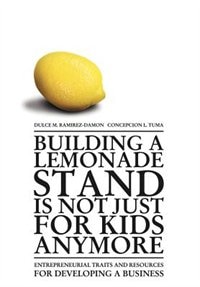 Front cover_Building A Lemonade Stand Is Not Just For Kids Anymore