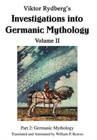 Front cover_Viktor Rydberg's Investigations into Germanic Mythology Volume II