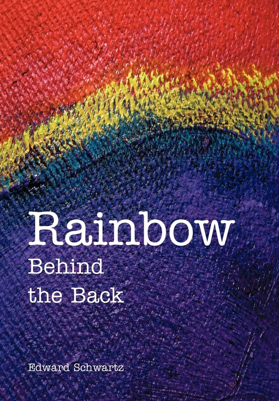 Front cover_Rainbow Behind the Back