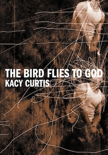 Couverture_The Bird Flies to God
