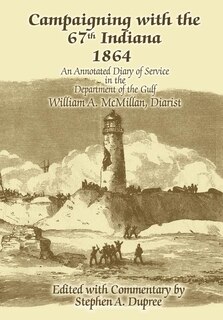 Couverture_Campaigning with the 67th Indiana 1864