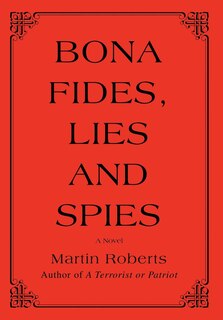 Front cover_Bona fides, Lies and Spies