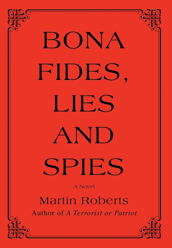 Front cover_Bona fides, Lies and Spies