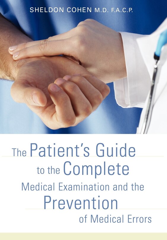 Couverture_The Patient's Guide to the Complete Medical Examination and the Prevention of Medical Errors