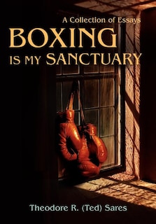 Front cover_Boxing Is My Sanctuary