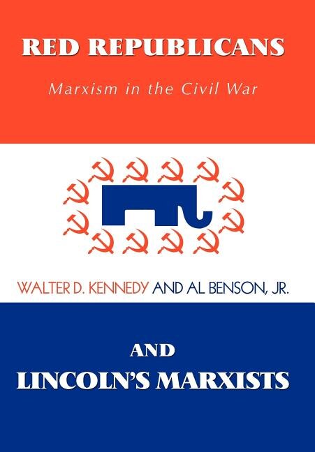 Front cover_Red Republicans and Lincoln's Marxists