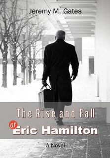 Front cover_The Rise and Fall of Eric Hamilton