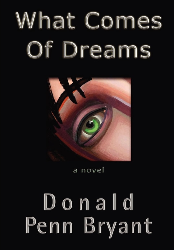 Front cover_What Comes of Dreams