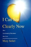 I Can See Clearly Now: How Synchronicity Illuminates Our Lives