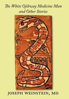 Front cover_The White Ojibway Medicine Man and Other Stories