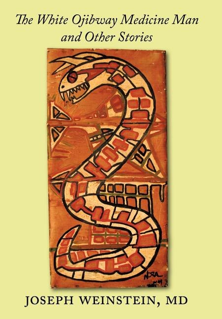 Front cover_The White Ojibway Medicine Man and Other Stories