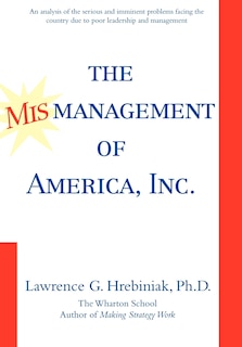 Front cover_The Mismanagement of America, Inc.