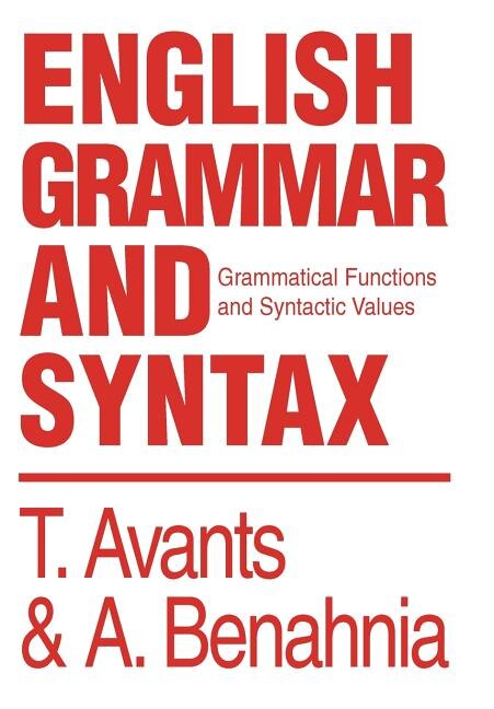 English Grammar and Syntax: Grammatical Functions and Syntactic Values