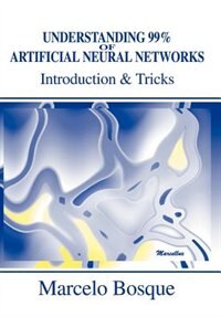 Couverture_Understanding 99% Of Artificial Neural Networks