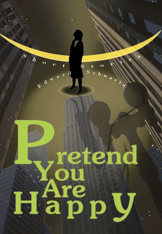 Front cover_Pretend You Are Happy