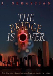 Front cover_The Bridge Is Over