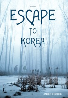 Front cover_Escape To Korea