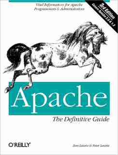 Apache: The Definitive Guide: The Definitive Guide, 3rd Edition by Ben Laurie