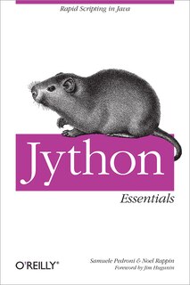 Jython Essentials: Rapid Scripting In Java