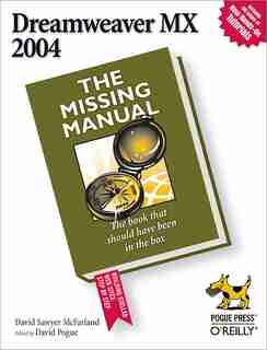 Dreamweaver Mx 2004: The Missing Manual de David McFarland