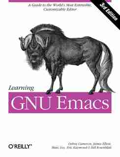 Learning Gnu Emacs: A Guide To Unix Text Processing de Debra Cameron