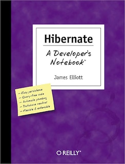 Front cover_Hibernate: A Developer's Notebook