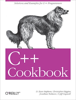 C++ Cookbook: Solutions And Examples For C++ Programmers