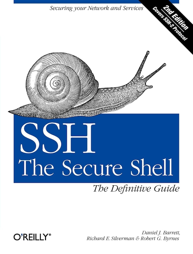 Ssh, The Secure Shell: The Definitive Guide: The Definitive Guide