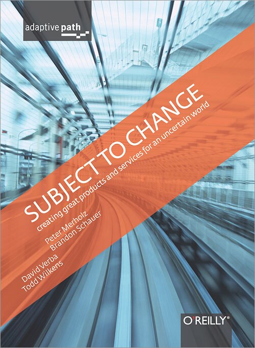 Couverture_Subject To Change: Creating Great Products & Services for an Uncertain World