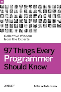 Front cover_97 Things Every Programmer Should Know