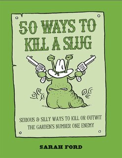 Front cover_50 Ways To Kill A Slug