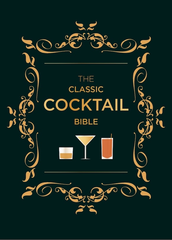 Front cover_The Classic Cocktail Bible