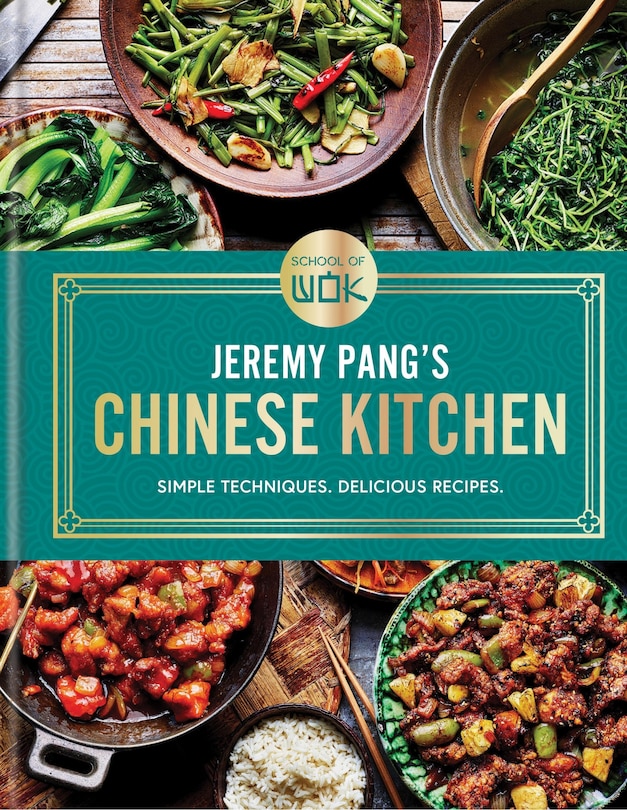 Couverture_School of Wok: Jeremy Pang's Chinese Kitchen