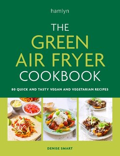 Front cover_The Green Air Fryer Cookbook