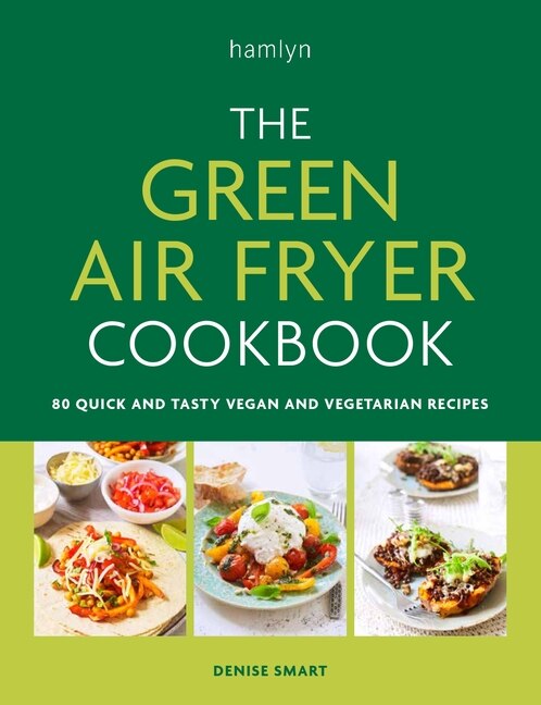 Front cover_The Green Air Fryer Cookbook