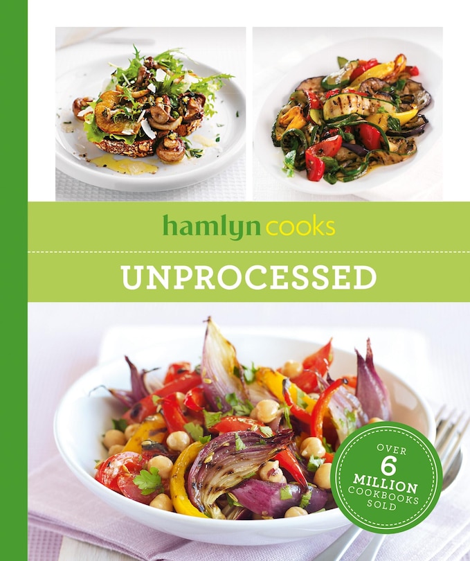 Front cover_Hamlyn Cooks: Unprocessed