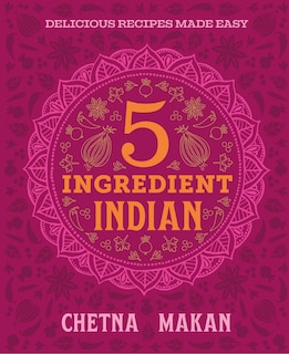 Couverture_Chetna's 5-Ingredient Indian