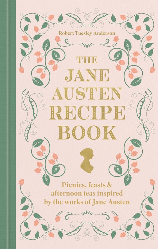 Front cover_The Jane Austen Recipe Book