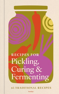Couverture_Recipes for Pickling, Curing & Fermenting
