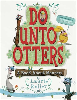 Do Unto Otters: A Book about Manners: A Book about Manners