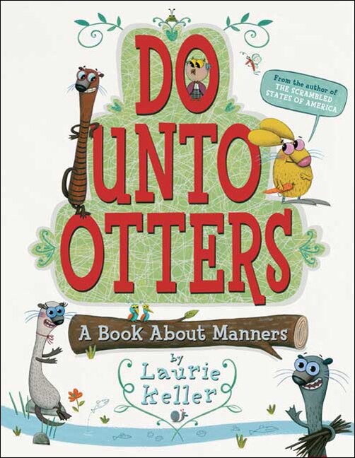 Do Unto Otters: A Book about Manners: A Book about Manners