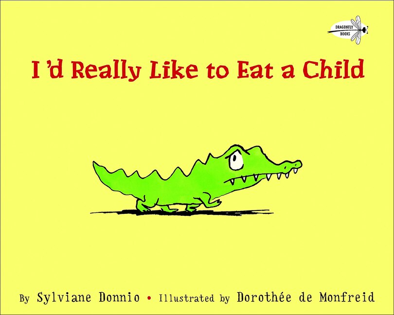 Front cover_I'd Really Like to Eat a Child