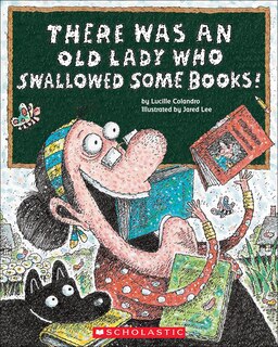 Front cover_There Was an Old Lady Who Swallowed Some Books!