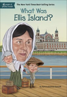 Front cover_What Was Ellis Island?