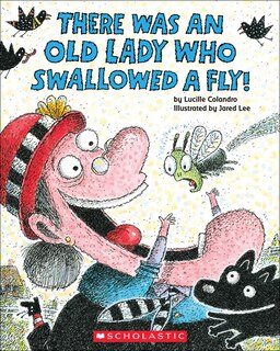 Front cover_There Was an Old Lady Who Swallowed a Fly!