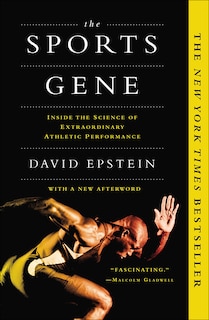 Front cover_Sports Gene: Inside the Science of Extraordinary Athletic Performance