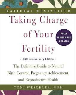 Front cover_Taking Charge of Your Fertility: 20th Anniversary Edition