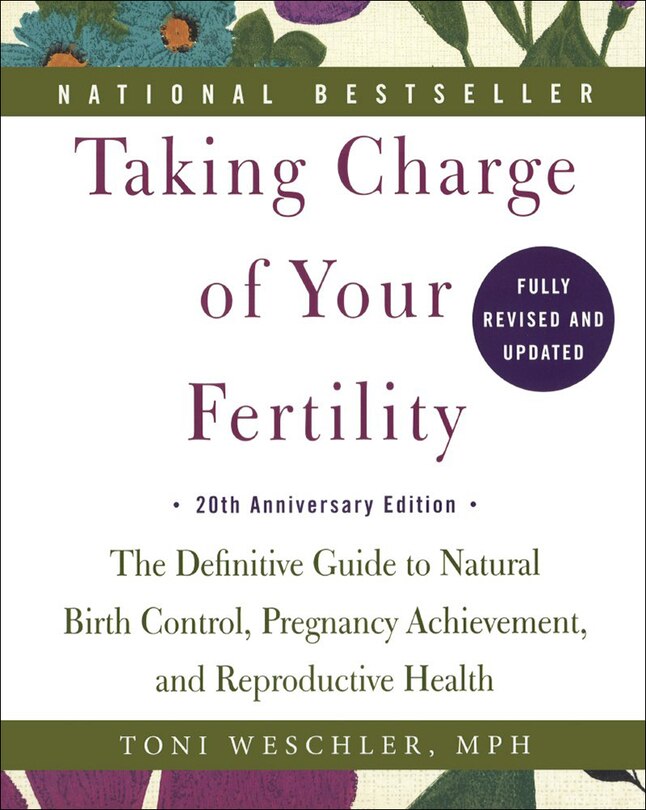 Front cover_Taking Charge of Your Fertility: 20th Anniversary Edition