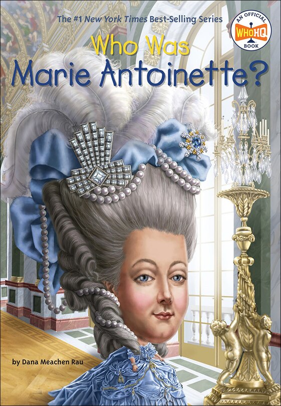 Front cover_Who Was Marie Antoinette?